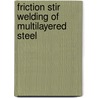 Friction Stir Welding of Multilayered Steel door Johannes Tändl