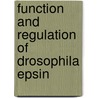 Function and Regulation of Drosophila Epsin door Xuanhua Xie