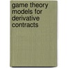 Game Theory Models for Derivative Contracts door Francesco Musolino