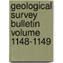 Geological Survey Bulletin Volume 1148-1149