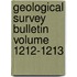 Geological Survey Bulletin Volume 1212-1213