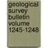 Geological Survey Bulletin Volume 1245-1248