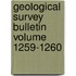 Geological Survey Bulletin Volume 1259-1260