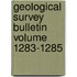 Geological Survey Bulletin Volume 1283-1285