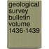 Geological Survey Bulletin Volume 1436-1439