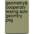 Geometry& Cooperatv Learng Actv Geomtry Pkg