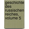 Geschichte Des Russischen Reiches, Volume 5 door Nikolaj M. Karamzin