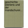 Geschichte Sibiriens Und Der Mandschurei... by Albrecht Wirth