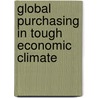 Global Purchasing in tough economic climate by Christian Schwab