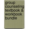 Group Counseling Textbook & Workbook Bundle door Robert C. Berg
