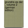 Grundris Es Der , Volume 2 (German Edition) by Brugmann Karl
