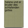 Halana und er Bruder des Schlafenden Gottes door Marco Reuther