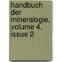 Handbuch Der Mineralogie, Volume 4, Issue 2