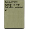 Heimathlos: Roman In Vier Bänden, Volume 2 door Gustav Vom See