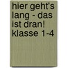 Hier Geht's Lang - Das Ist Dran! Klasse 1-4 door Corinne Keller