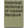 Historical Dictionary of Russian Literature by Jonathan Stone