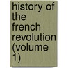 History of the French Revolution (Volume 1) by Thomas Carlyle