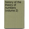 History of the Theory of Numbers (Volume 2) door G. Ed. Dickson