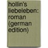 Hollin's Liebeleben: Roman (German Edition)