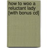 How To Woo A Reluctant Lady [with Bonus Cd] door Sabrina Jeffries