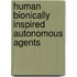 Human Bionically Inspired Autonomous Agents