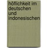 Höflichkeit im Deutschen und Indonesischen door Iwa Sobara