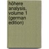 Höhere Analysis, Volume 1 (German Edition) door Heinrich Junker Friedrich