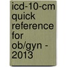 Icd-10-cm Quick Reference For Ob/gyn - 2013 door Optum