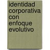 Identidad Corporativa Con Enfoque Evolutivo door Oswaldo Ortega