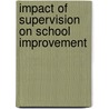Impact of Supervision on School Improvement door Berhanu Belayneh Beyene