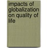Impacts of Globalization on Quality of Life door Jeet Bahadur Sapkota