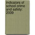 Indicators of School Crime and Safety: 2009