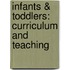 Infants & Toddlers: Curriculum and Teaching