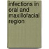 Infections in Oral and Maxillofacial Region