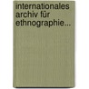 Internationales Archiv Für Ethnographie... by Otto Stoll