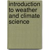 Introduction to Weather and Climate Science door Jonathan E. Martin