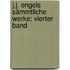 J.J. Engels Sämmtliche Werke: vierter Band