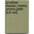 Jonathan Meese: Mama Johnny [With Pull Out]
