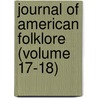 Journal of American Folklore (Volume 17-18) door American Folklore Society