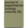 Journal of Experimental Zoology (Volume 26) by William Keith Brooks
