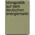 Klimapolitik auf dem deutschen Energiemarkt