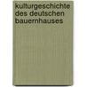 Kulturgeschichte des deutschen Bauernhauses by Ranck Chr