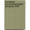 Kunstblatt, Einundzwanzigster Jahrgang 1840 door Onbekend