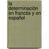 La determinación en francés y en español