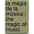 La magia de la música / The magic of music