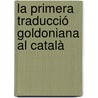 La primera traducció goldoniana al català door Rosa Bertran I. Casanovas