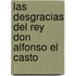 Las Desgracias del Rey Don Alfonso el Casto
