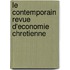 Le Contemporain Revue D'Economie Chretienne