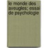 Le Monde Des Aveugles; Essai de Psychologie