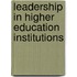 Leadership in Higher Education Institutions